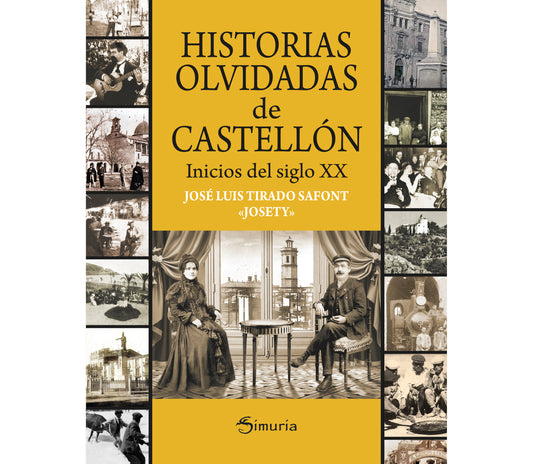 #977 HISTORIAS OLVIDADAS DE CASTELLÓN. Inicios del siglo XX.